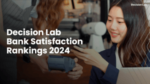 Bank Satisfaction Rankings 2024