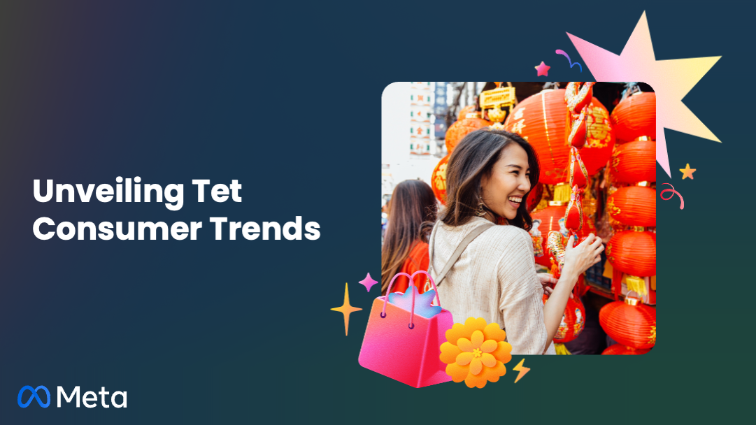 Vietnam’s Tet shopping journey: Demand extends beyond Tet and across digital touchpoints